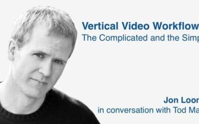 Vertical Video Workflows: The Complicated and the Simple